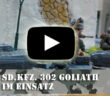 Video: Sd.Kfz. 302 Goliath im Einsatz