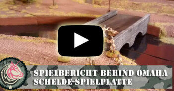 Video-Spielbericht vom Loreley-Gaming-Day: Behind Omaha auf der Schelde-Spielplatte